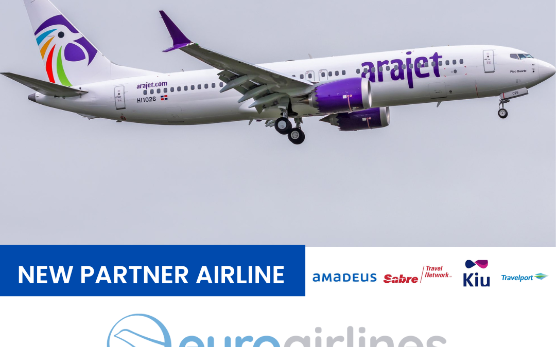 El Grupo Euroairlines anuncia acuerdo de distribución para la comercialización de la aerolínea Arajet en todos los mercados internacionales